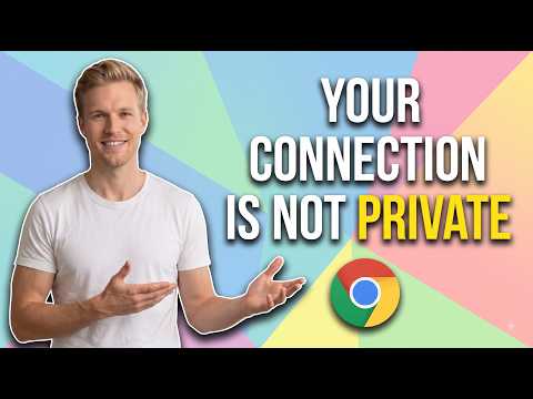 How To Fix In Chrome Your Connection Is Not Private (Easy Guide)