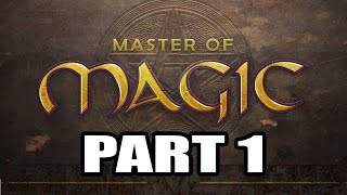 Master of Magic Playthrough 2 ( Hardest AI Settings ), Part 1