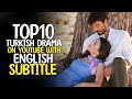 Top 10 Turkish Series with English Subtitles on YouTube - 2023