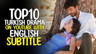 Top 10 Turkish Series with English Subtitles on YouTube - 2023