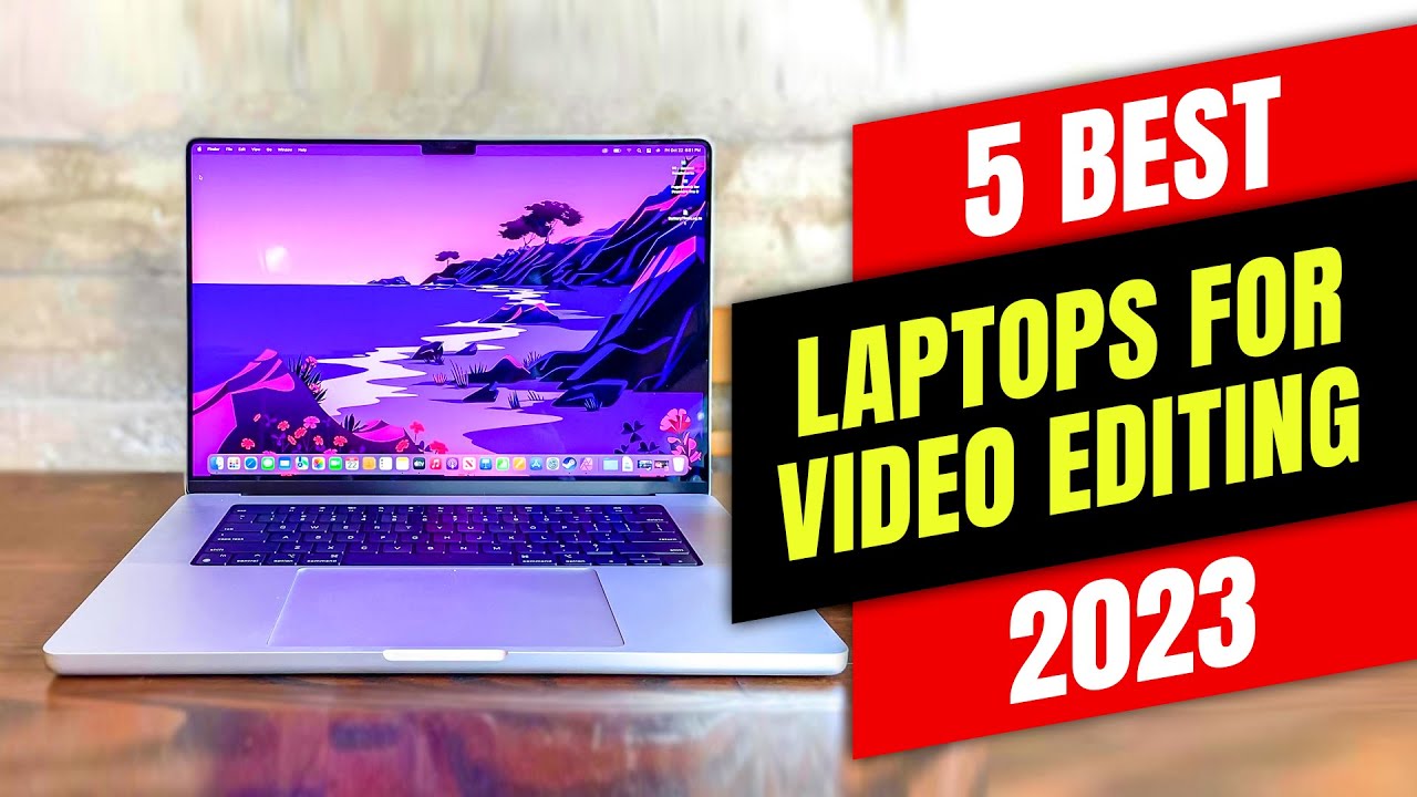 The Best Laptops for Video and Photo Editing 2024