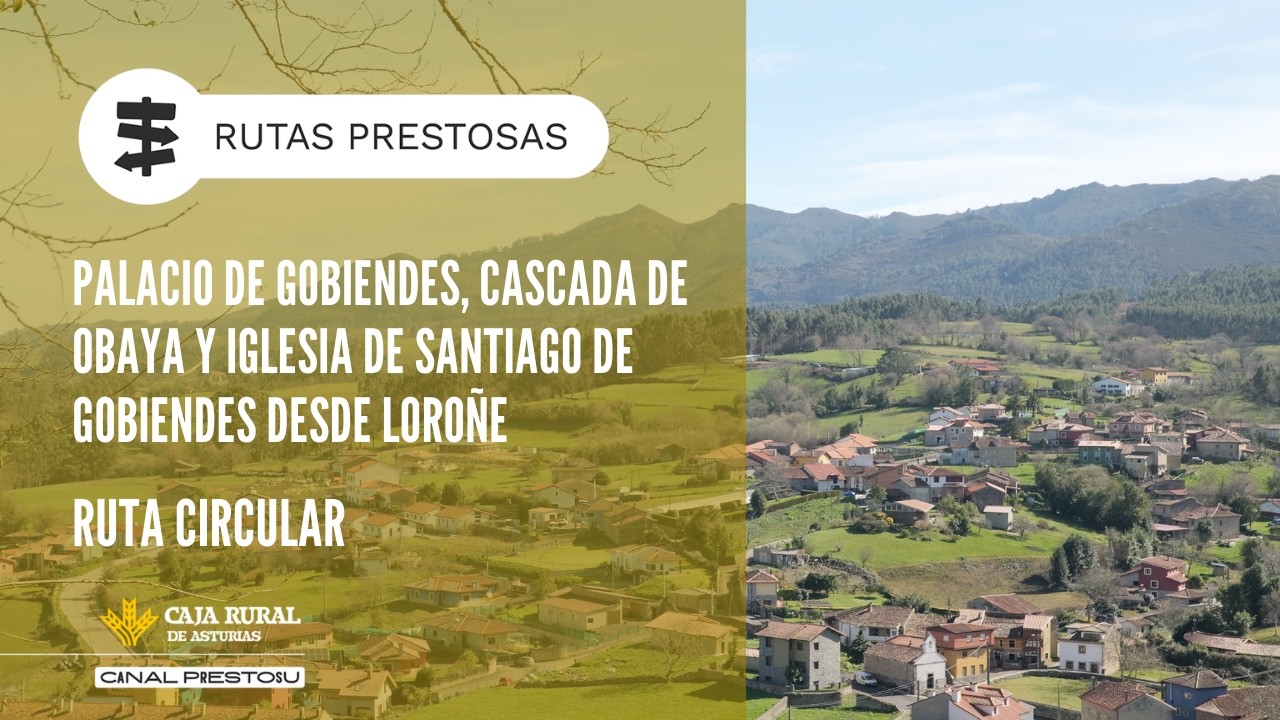 Ruta circular Palacio de Gobiendes, Cascada de Obaya e Iglesia de Santiago de Gobiendes desde Loroñe
