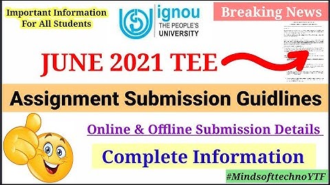{ Breaking News } IGNOU Assignment Submission Guidlines Release For JUNE 2021 | Online & Offline 📑