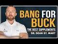 Bang for buck the best supplements with dr dean st mart