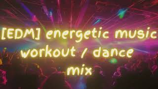 [Edm] energetic and euphoric mood music 🔥SubscribeHype🔥,workout dance playlist mix #90