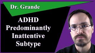 ADHD, Predominantly Inattentive Subtype