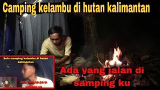 INI SIH HOROR BANGET SOLO CAMPING ~ADA LANGKAH KAKI MENGHAMPIRIKU SAAT TIDUR