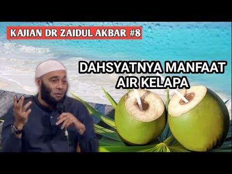 kajian-dr-zaidul-akbar-#8-|-dahsyatnya-manfaat-air-kelapa