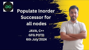 Populate Inorder Successor for all nodes | GFG POTD 6th July 2024 | JAVA | C++