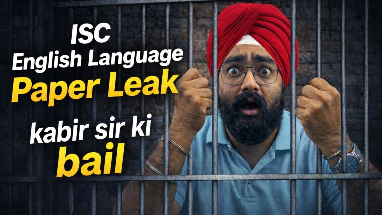 ISC Class 12 English Language Paper Leak | Kabir Sir Gaye Jail