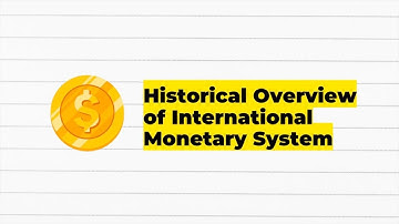 Group 5: Global Monetary System Explained