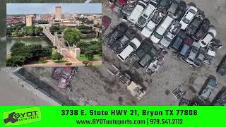 BYOT Auto Parts Bryan College Station. We Buy Cars Any Condition Running or Not. Cash In Today!