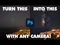 The BEST way to Edit the Milky Way with CHEAP Cameras! (Complete Tutorial)