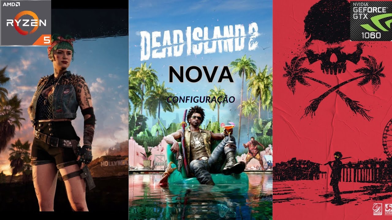 Dead Island no Ryzen 5 2600 e GTX 1060 6gb