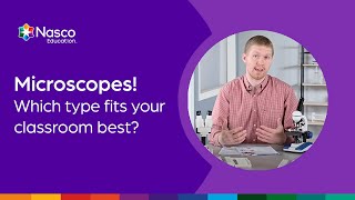 How To Choose A Microscope For Your K12 Classroom Nasco Education