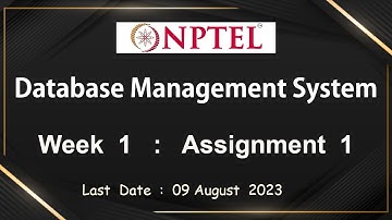 NPTEL Data Base Management System Week 1 Assignment 1 Answers Solution Quiz | July 2023