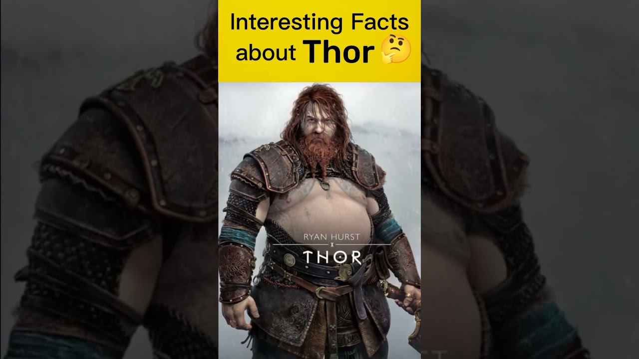 Interesting Facts about Thor