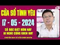 Nghe Tư Vấn Cửa Sổ Tình Yêu Ngày 17/05/2024 | Đinh Đoàn Tư Vấn Số Đặc Biệt Hay Nhất Hôm Nay