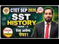 CTET Sep 2026 | CTET 2026 SST Pedagogy Class | CTET SST History | CTET SST History | CTET 2026