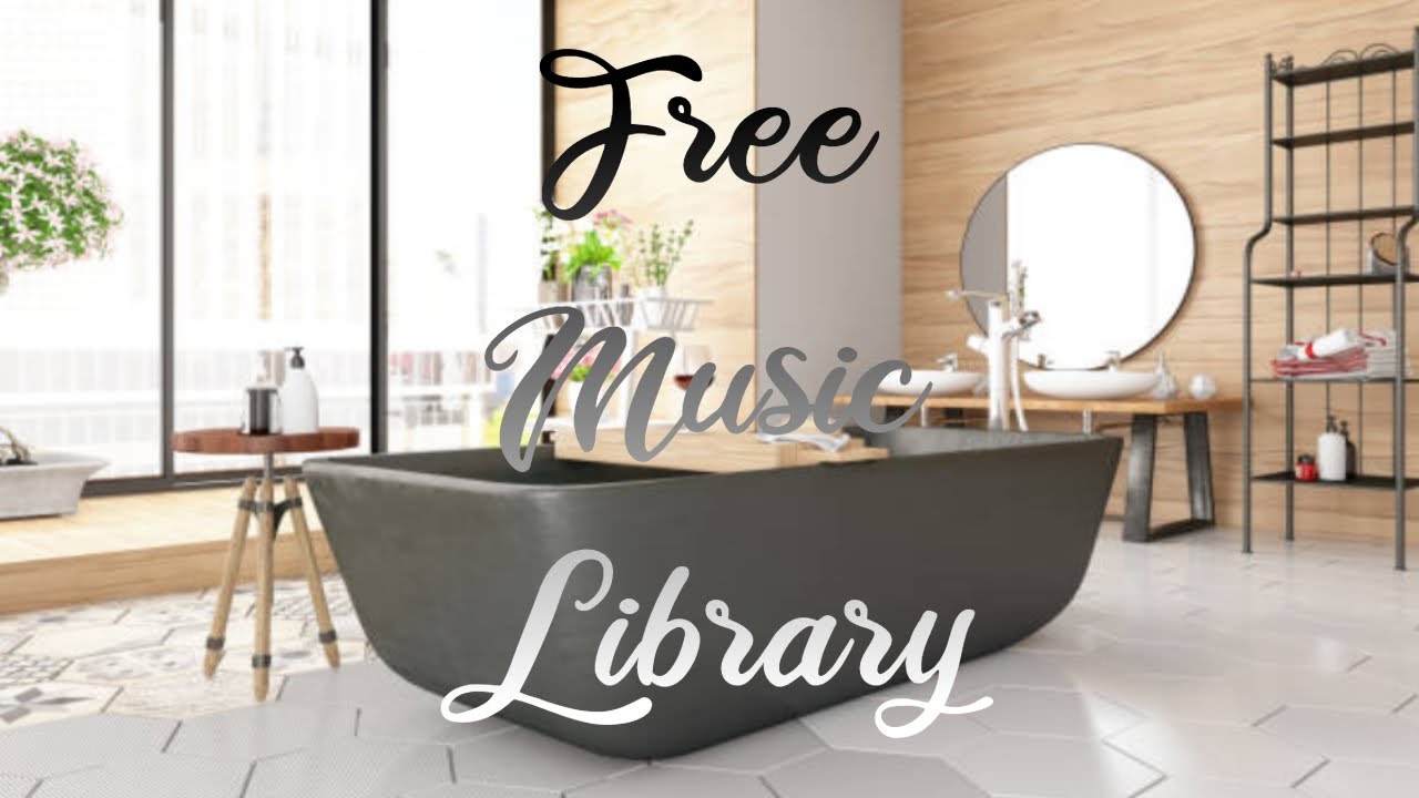 Royalty Free Music Library ♫ The Bathtube Savfk Music YouTube