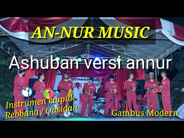 #gambus #qasidah                                                          Ashuban versi An-nur Music