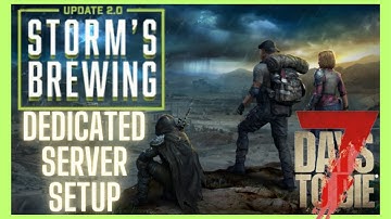 How to Set Up 7 Days to Die V2.0 Server with SteamCMD