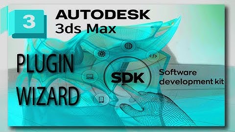 Autodesk 3ds Max SDK Plugin WIZARD Setup Step-by- Step - Make a Custom Plugin FASTER and EASIER!