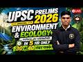 UPSC Prelims 2026: Environment & Ecology Full Revision in 5 Hours #upsc2026 #environment