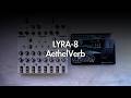 LYRA-8 & Ableton AethelVerb
