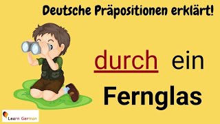 German Preposition DURCH explained in detail (8) - with examples | DURCH mit Erklärung | A1 - B1