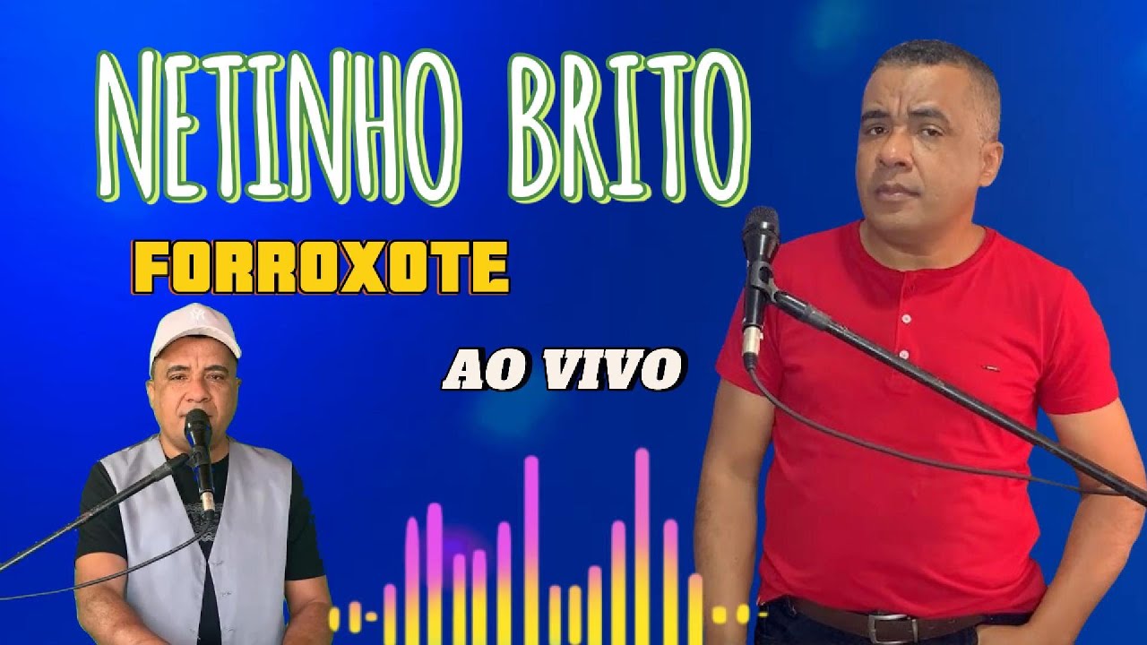 NA PEGADA DO FORRÓ LUXO  NETINHO BRITO AS MELHORES  NO CANAL FAMILIA BRITO