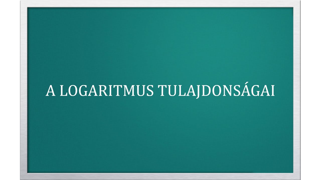 Logaritmus azonosságai (Elmélet)