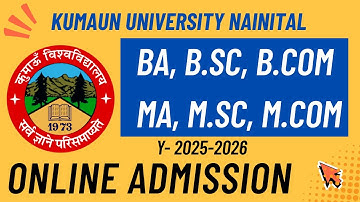 Kumaun University New Admission 2025-26 BA, B.SC, B.COM, M.A, M.SC & M.COM Admission II #techingyan