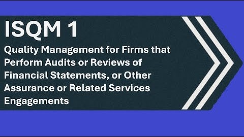 ISQM 1 Quality Management for Firms that Perform Audits