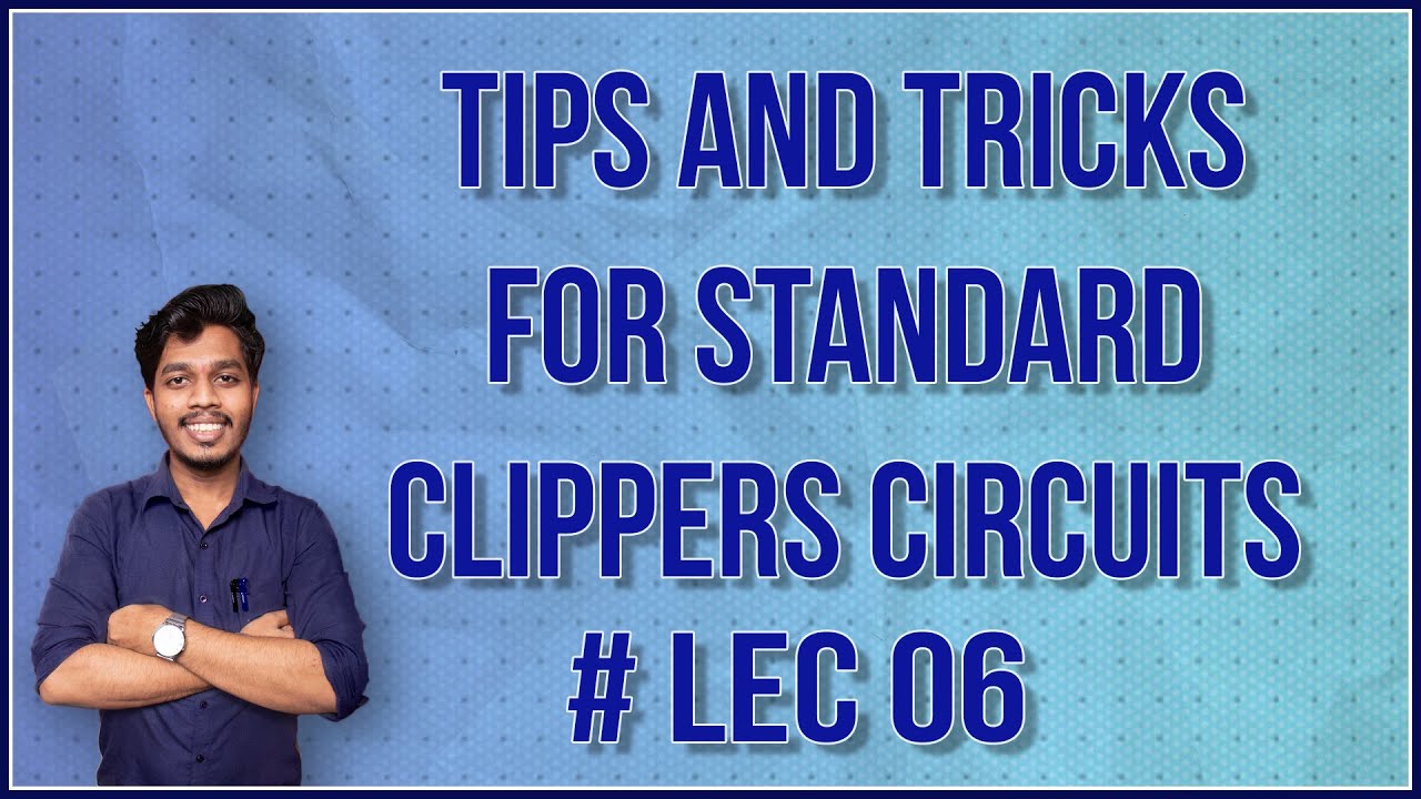 Shortcut To Draw Waveform Of all Standard Clippers Circuits Hindi