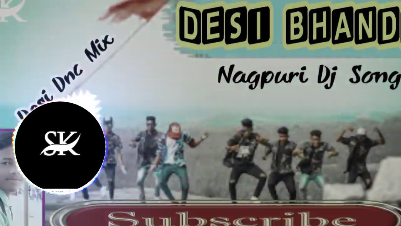 Desi Bhangdi New Nagpuri Dj Song 2019 Youtube Desi bhandi new nagpuri song (480×720) full hd. desi bhangdi new nagpuri dj song 2019