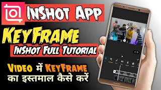 Keyframe in InShot Video Editing App | How To Use Keyframing in InShot App | Keyframe In InShot App screenshot 4