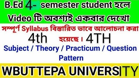 WBUTTEPA B.Ed 4th Semester Theory-Practicum Courses Detail & Exam Pattern Internal External Marks