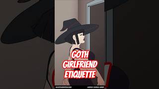 Goth Girlfriend Etiquette #shorts
