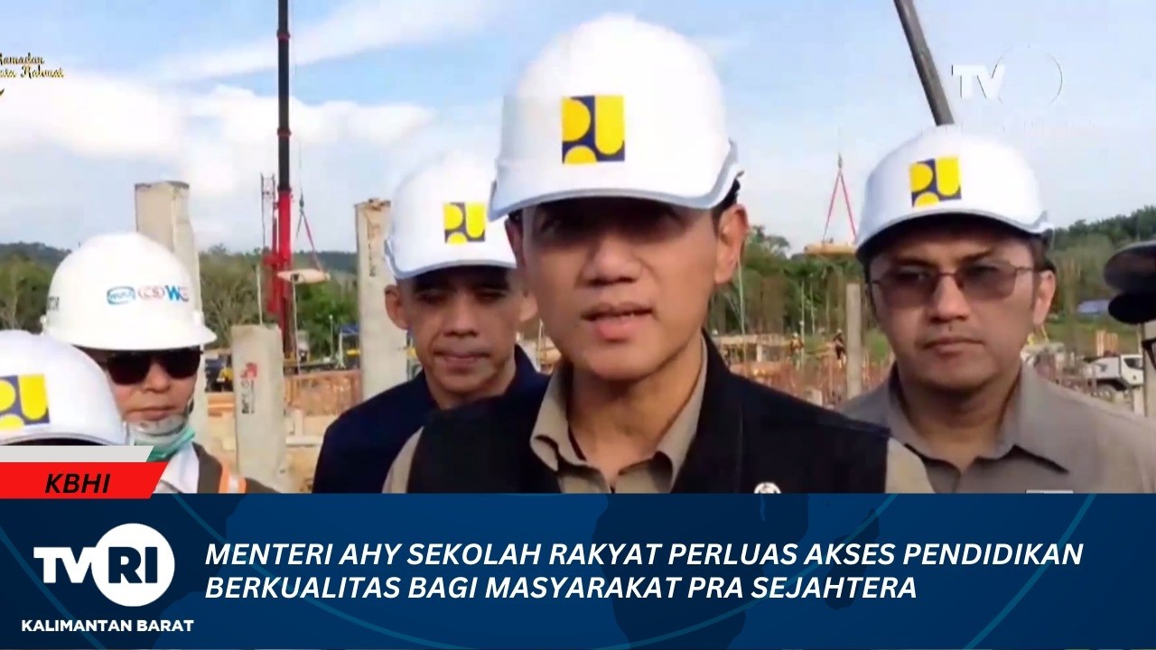 5 MARET 2026 MENTERI AHY SEKOLAH RAKYAT PERLUAS AKSES PENDIDIKAN BERKUALITAS BAGI MASYARAKAT