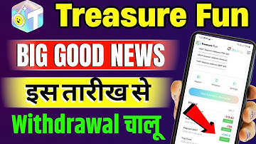 Treasure Fun Good News 🎉 | Treasure Fun Withdrawal Update | Treasure NFT New Update Today
