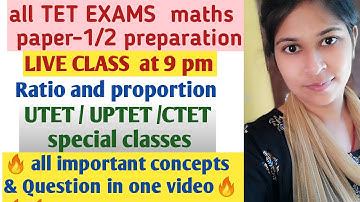 #utet #uptet #ctet Ratio And Proportion | 🔥🔥🔥 all concepts in one lecture | CTET UTET UPTET REET