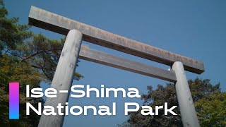 Exploring Japan’s Natural Beauty: IseShima National Park | Mie, Japan