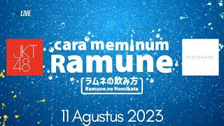 FULL MC CARA MEMINUM RAMUNE #jkt48 - 11 Agustus 2023