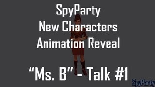 SpyParty New Animations - Ms. B - Talk #1