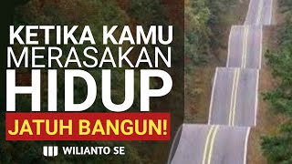 KETIKA KAMU MERASAKAN HIDUP JATUH BANGUN! | Motivasi Hidup Sukses