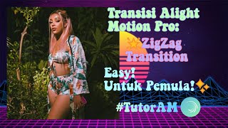ZigZag Transition On alight Motion , Easy!! | By:Dam.Ccp.Preset