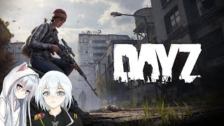 DayZ - Surviving w/ Partner 【Vtuber】 PC 1440p60