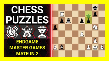 Chess Puzzles to Practice. Themes: Endgame, Master games, Mate in 2. Learn Chess
