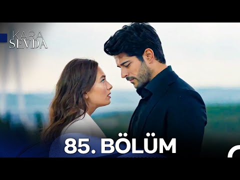 Kara Sevda 85. Bölüm